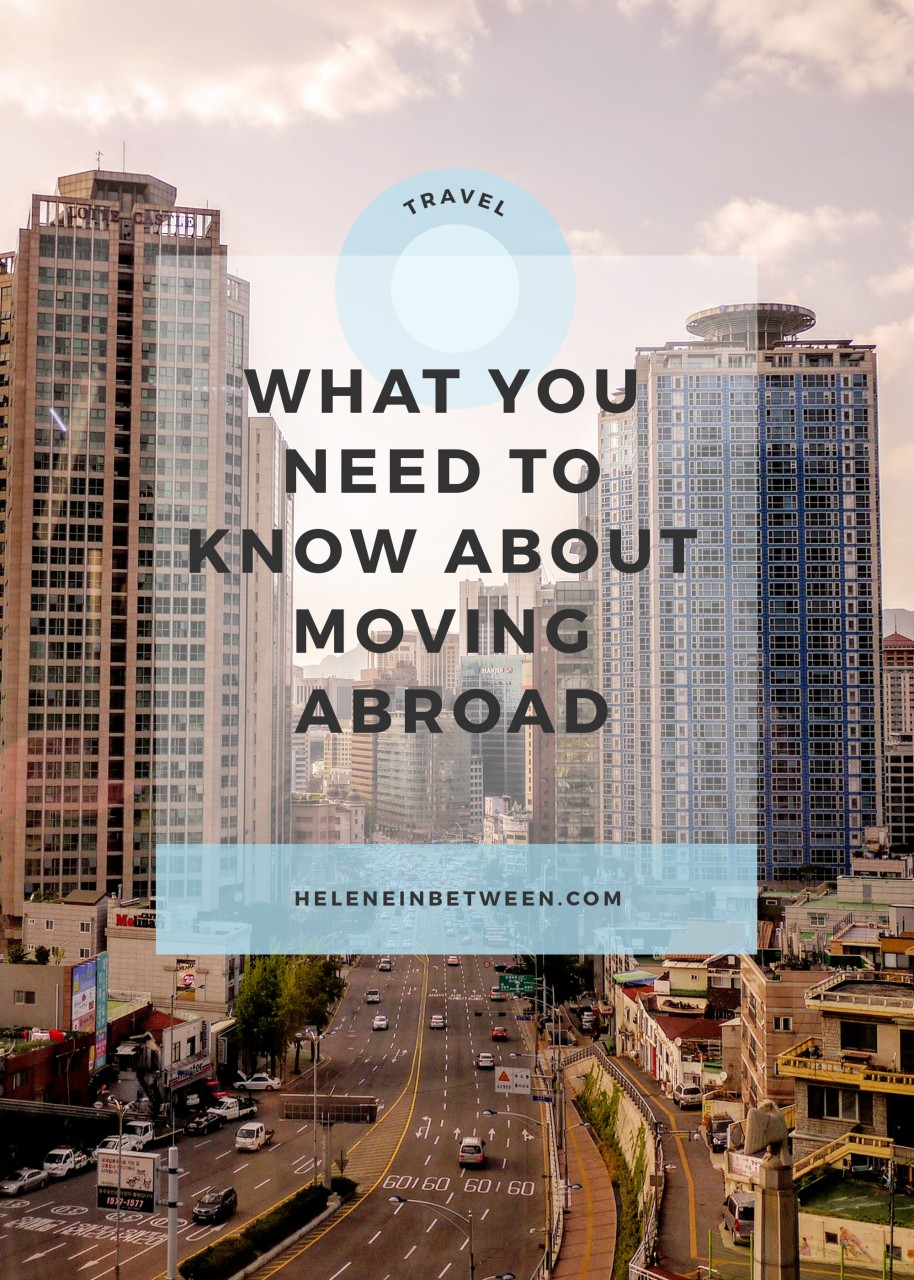 What You Need to Know About Moving Abroad