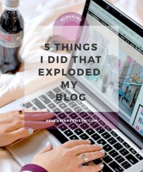 5 Things I Did that Exploded My Blog