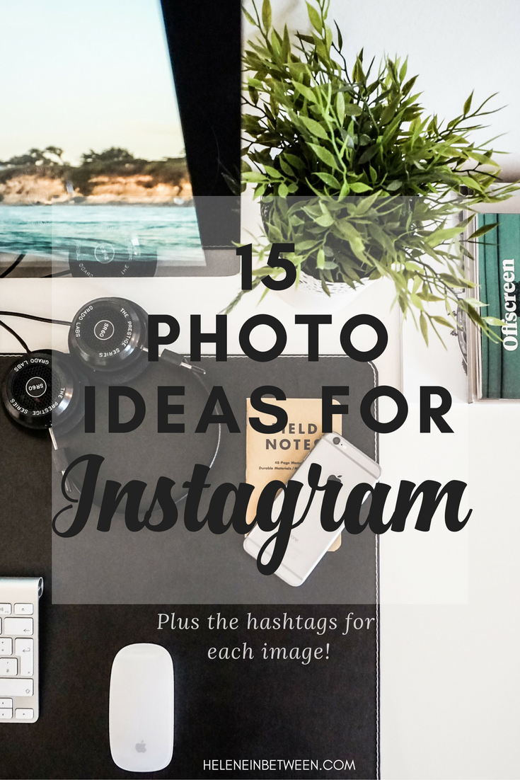15 Photo Ideas for Instagram