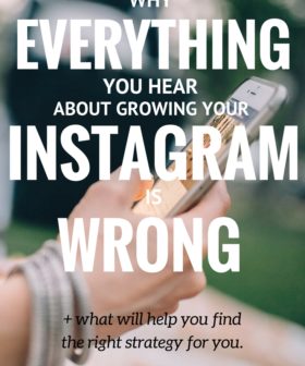 Why Everything You Hear about Growing Your Instagram is Wrong + what will help you find the right strategy for you!